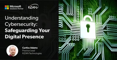 Understanding Cybersecurity: Safeguarding Your Digital Presence